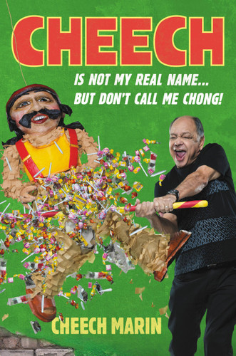 Cheech Is Not My Real Name: ...But Don't Call Me Chong book cover by Cheech Marin