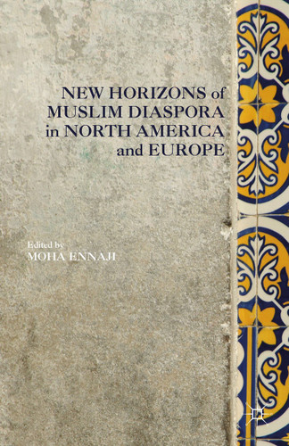 New Horizons of Muslim Diaspora in Europe and North America book cover by 