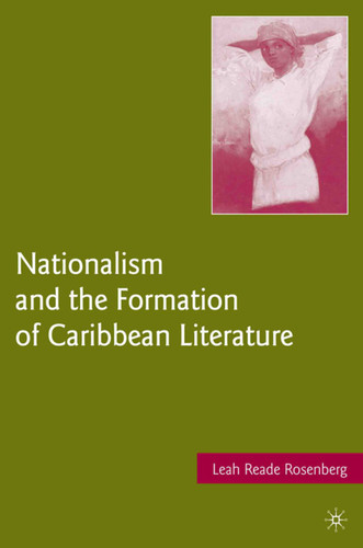 Nationalism and the Formation of Caribbean Literature book cover by L. Rosenberg