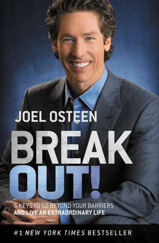 Break Out!: 5 Keys to Go Beyond Your Barriers and Live an Extraordinary Life book cover by Joel Osteen