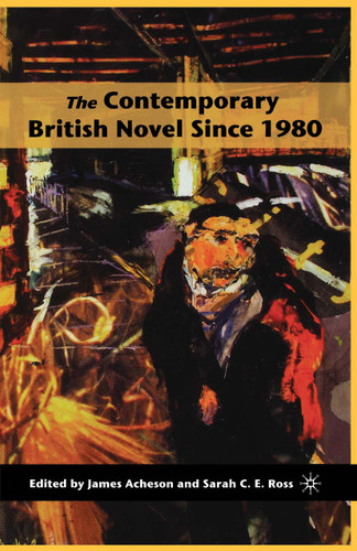 The Contemporary British Novel Since 1980 book cover by 