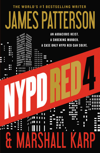 NYPD Red 4 (NYPD Red) book cover by Marshall Karp, James Patterson