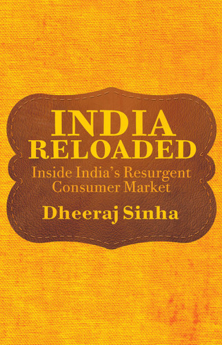 India Reloaded: Inside India’s Resurgent Consumer Market book cover by D. Sinha