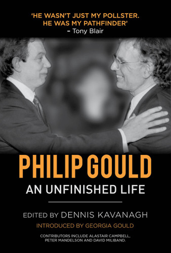 Philip Gould: An Unfinished Life book cover by 