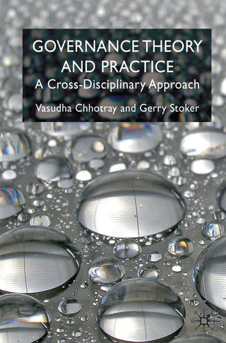 Governance Theory and Practice: A Cross-Disciplinary Approach book cover by V. Chhotray, G. Stoker