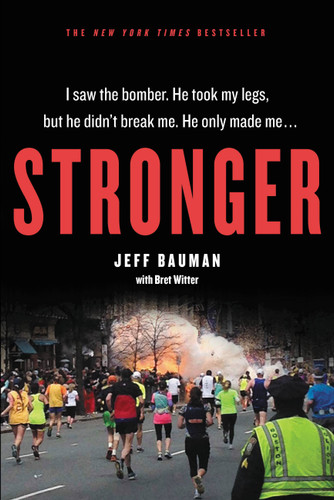 Stronger book cover by Jeff Bauman, Bret Witter