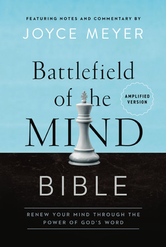 Battlefield of the Mind Bible: Renew Your Mind Through the Power of God's Word book cover by Joyce Meyer