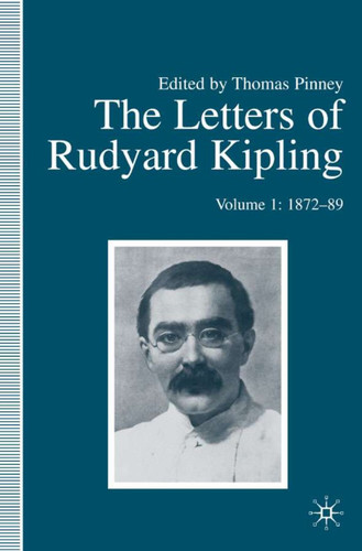 The Letters of Rudyard Kipling: Volume 1: 1872-89 book cover by R. Kipling
