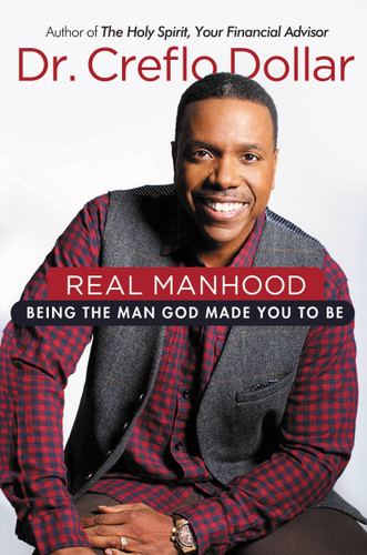 Real Manhood: Being the Man God Made You to Be book cover by Dr. Creflo Dollar
