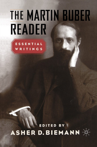 The Martin Buber Reader: Essential Writings book cover by 