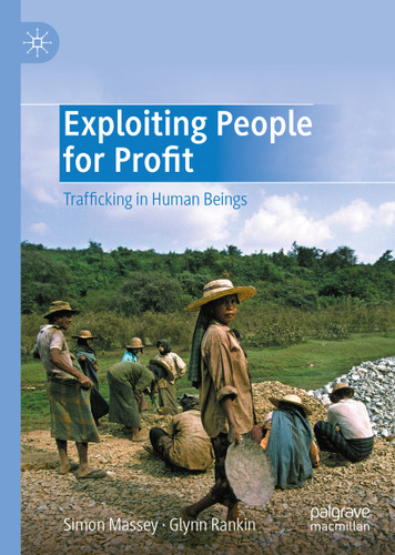 Exploiting People for Profit: Trafficking in Human Beings book cover by Simon Massey, Glynn Rankin