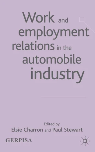 Work and Employment Relations in the Automobile Industry book cover by 