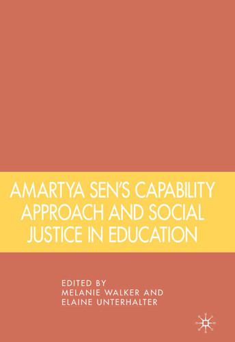 Amartya Sen's Capability Approach and Social Justice in Education book cover by Melanie Walker, Elaine Unterhalter