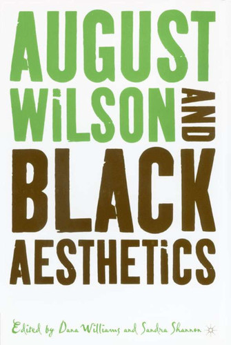 August Wilson and Black Aesthetics book cover by S. Shannon, D. Williams