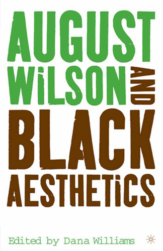 August Wilson and Black Aesthetics book cover by S. Shannon, D. Williams