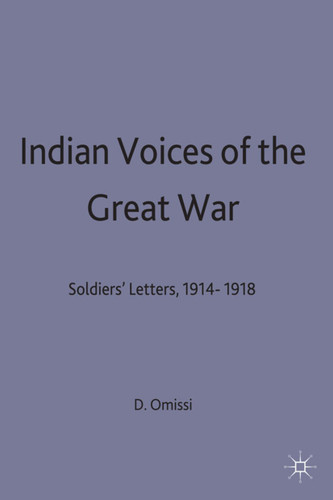 Indian Voices of the Great War: Soldiers’ Letters, 1914–18 book cover by 