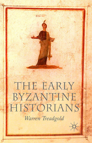 The Early Byzantine Historians book cover by W. Treadgold