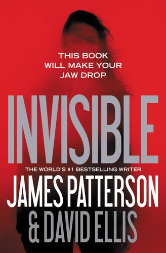 Invisible (Invisible #1) book cover by David Ellis, James Patterson