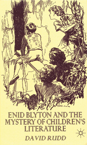 Enid Blyton and the Mystery of Children's Literature book cover by David Rudd