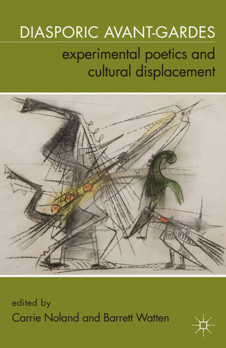 Diasporic Avant-Gardes: Experimental Poetics and Cultural Displacement book cover by 