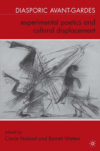 Diasporic Avant-Gardes: Experimental Poetics and Cultural Displacement book cover by 
