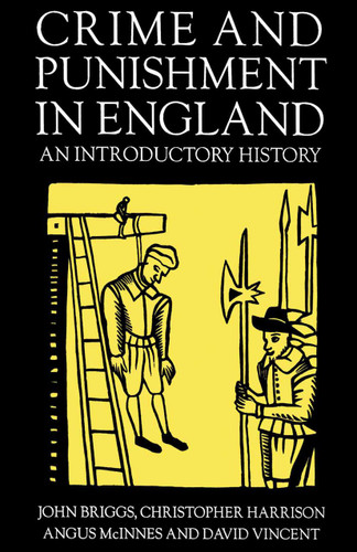 Crime and Punishment in England, 1100-1990: An Introductory History book cover by NA NA