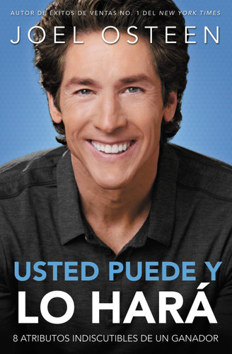 Usted puede, y lo hará: 8 atributos indiscutibles de un ganador book cover by Joel Osteen