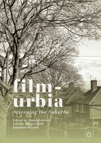 Filmurbia: Screening the Suburbs book cover by 