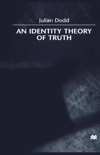 An Identity Theory of Truth book cover by J. Dodd