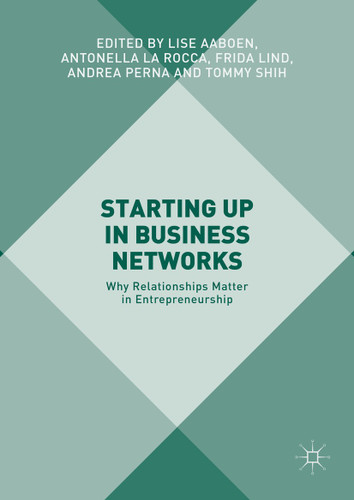 Starting Up in Business Networks: Why Relationships Matter in Entrepreneurship book cover by 