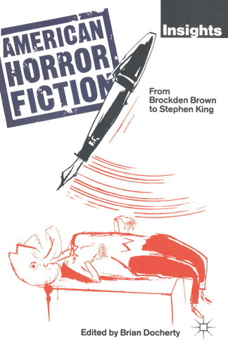 American Horror Fiction: From Brockden Brown to Stephen King book cover by 