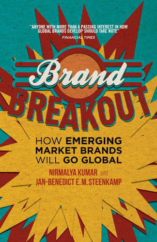 Brand Breakout: How Emerging Market Brands Will Go Global book cover by Nirmalya Kumar, Jan-Benedict E.M Steenkamp