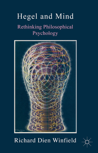 Hegel and Mind: Rethinking Philosophical Psychology book cover by Richard Dien Winfield
