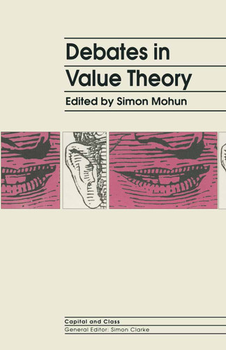 Debates In Value Theory (Capital and Class) book cover by 