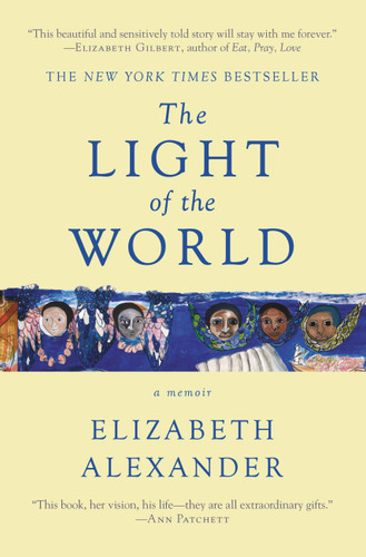 The Light of the World: A Memoir (Pulitzer Prize in Letters: Biography Finalist) book cover by Elizabeth Alexander