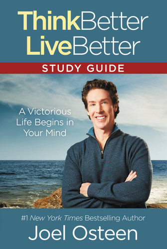 Think Better, Live Better Study Guide: A Victorious Life Begins in Your Mind book cover by Joel Osteen