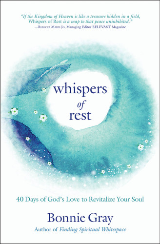 Whispers of Rest: 40 Days of God's Love to Revitalize Your Soul book cover by Bonnie Gray