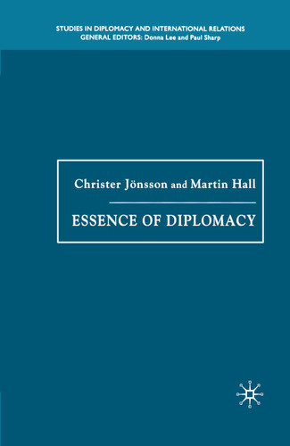 Essence of Diplomacy (Studies in Diplomacy and International Relations) book cover by Christer Jönsson, Martin Hall
