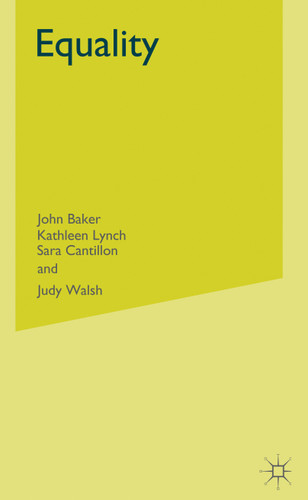 Equality: From Theory to Action book cover by John Baker, K. Lynch, Sara Cantillon, Judy Walsh