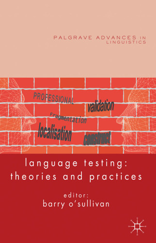 Language Testing: Theories and Practices (Palgrave Advances in Language and Linguistics) book cover by Barry O'Sullivan