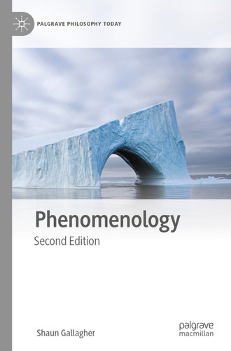 Phenomenology (Palgrave Philosophy Today) book cover by Shaun Gallagher