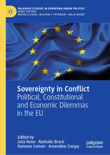 Sovereignty in Conflict: Political, Constitutional and Economic Dilemmas in the EU (Palgrave Studies in European Union Politics) book cover by 