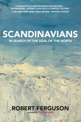 Scandinavians: In Search of the Soul of the North book cover by Robert Ferguson