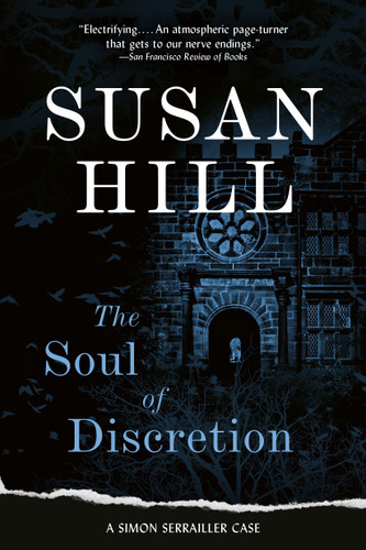 The Soul of Discretion: A Gripping Psychological Thriller of a Detective Undercover and on the Edge (A Simon Serrailler Mystery) book cover by Susan Hill