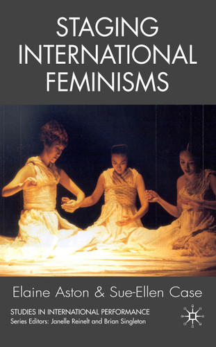 Staging International Feminisms (Studies in International Performance) book cover by 