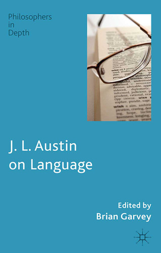 J. L. Austin on Language (Philosophers in Depth) book cover by 