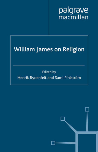 William James on Religion (Philosophers in Depth) book cover by 