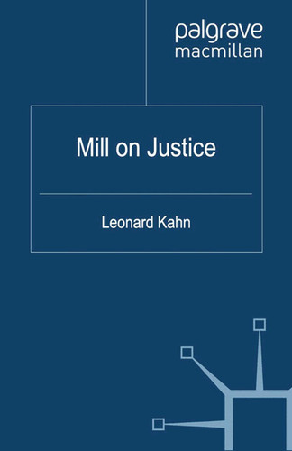 Mill on Justice (Philosophers in Depth) book cover by 