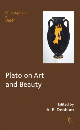 Plato on Art and Beauty (Philosophers in Depth) book cover by Alison Denham