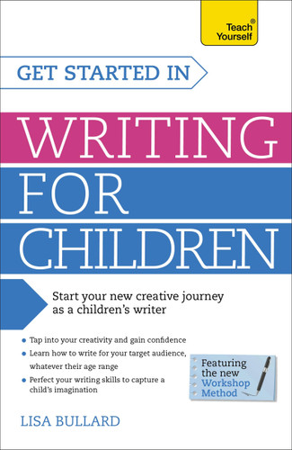 Get Started in Writing for Children book cover by Lisa Bullard